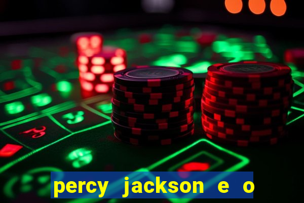 percy jackson e o mar de monstros filme drive