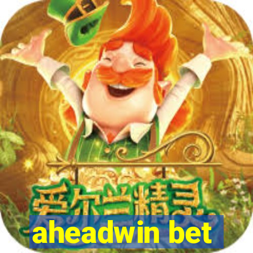 aheadwin bet