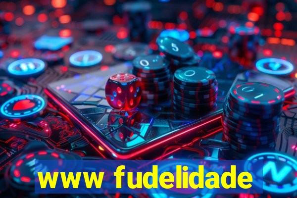 www fudelidade