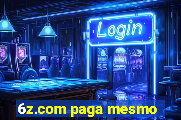 6z.com paga mesmo