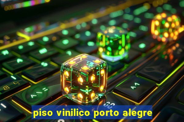 piso vinilico porto alegre