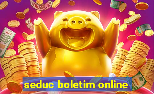 seduc boletim online