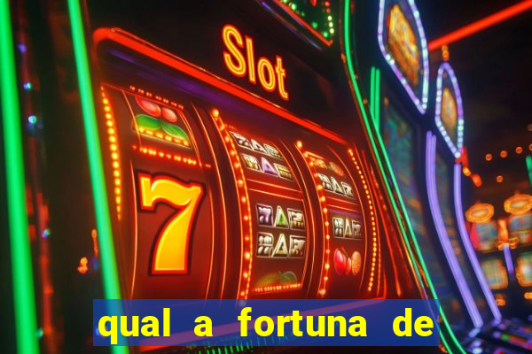 qual a fortuna de filipe ret