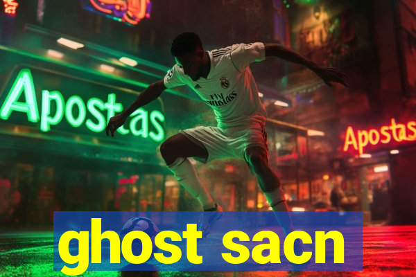 ghost sacn