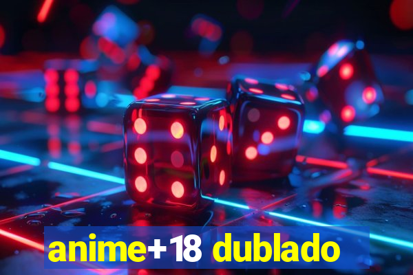 anime+18 dublado
