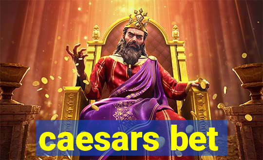 caesars bet