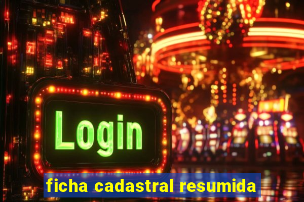 ficha cadastral resumida