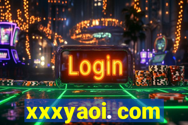 xxxyaoi. com