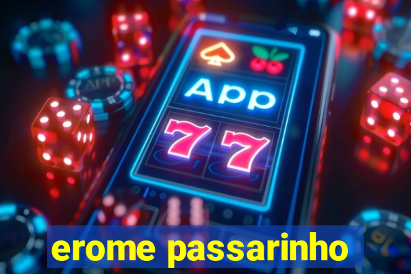 erome passarinho