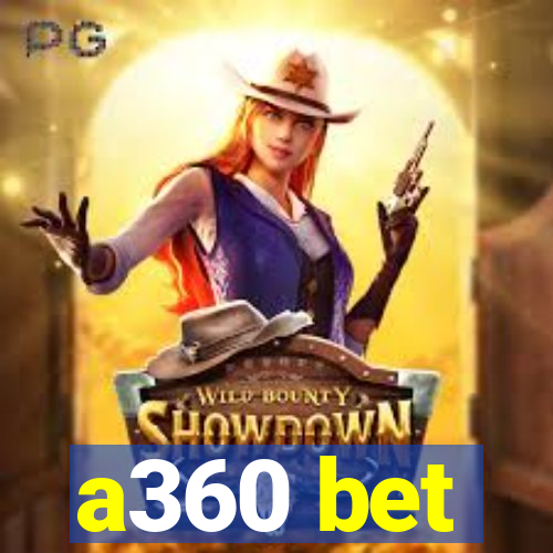 a360 bet