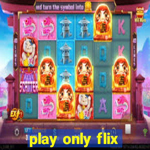 play only flix
