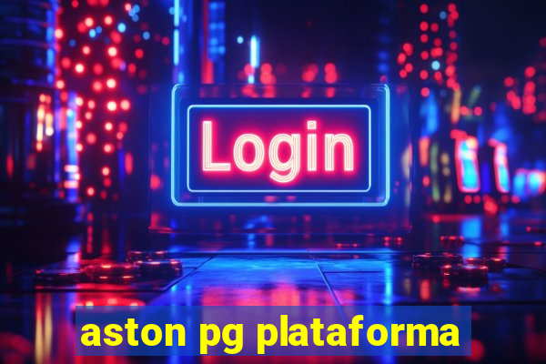 aston pg plataforma