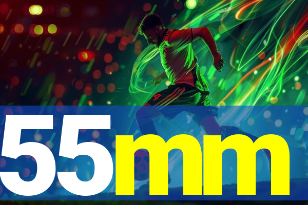 55mm