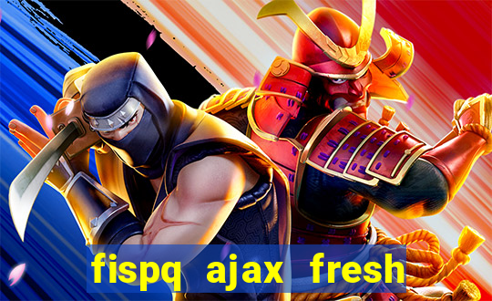 fispq ajax fresh limpeza profunda