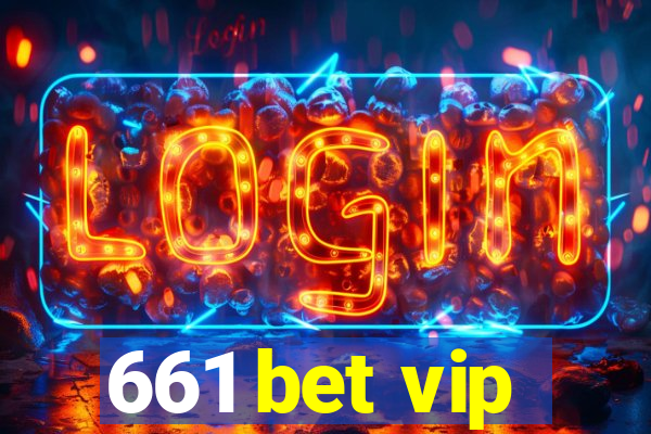 661 bet vip