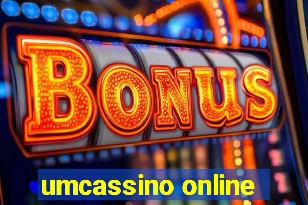 umcassino online