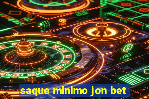 saque minimo jon bet