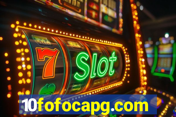 10fofocapg.com