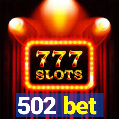 502 bet