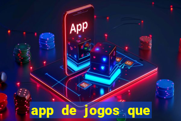 app de jogos que pagam de verdade