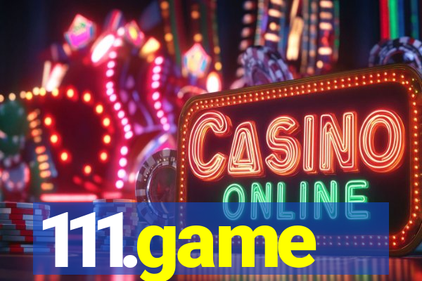 111.game
