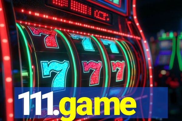 111.game