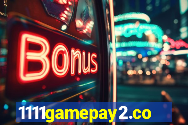 1111gamepay2.com