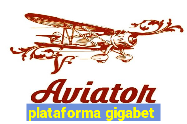 plataforma gigabet