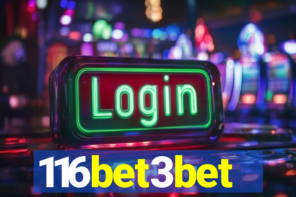 116bet3bet