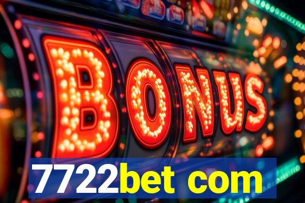 7722bet com