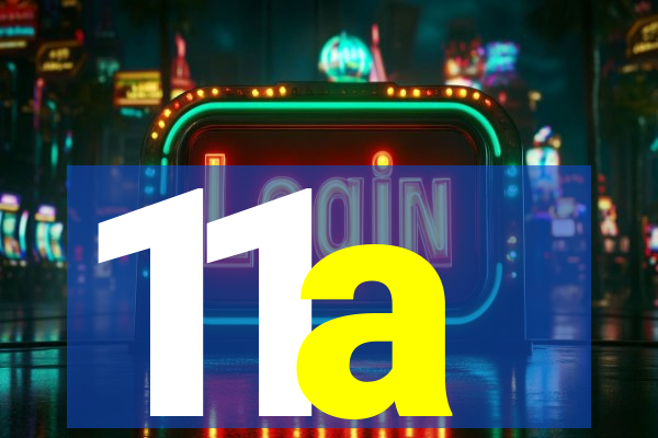 11a