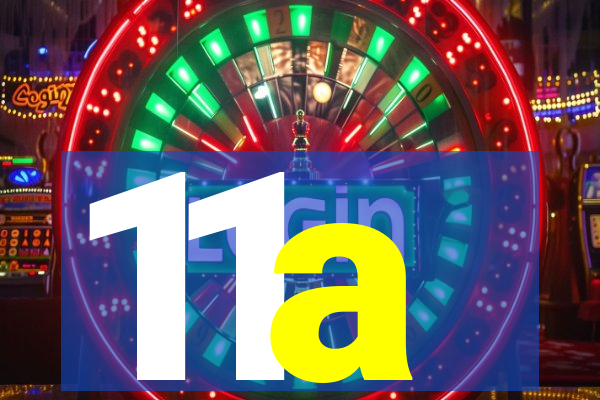 11a