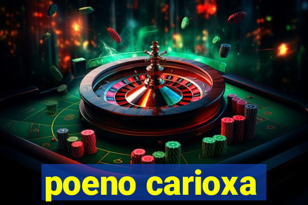 poeno carioxa