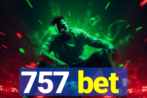 757 bet