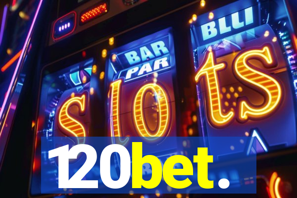 120bet.