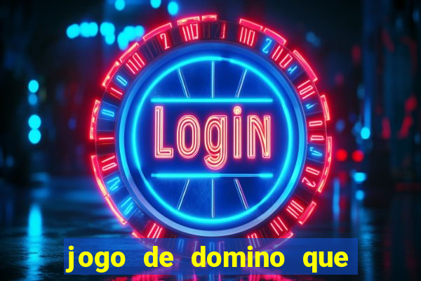 jogo de domino que ganha dinheiro