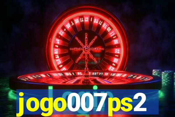 jogo007ps2