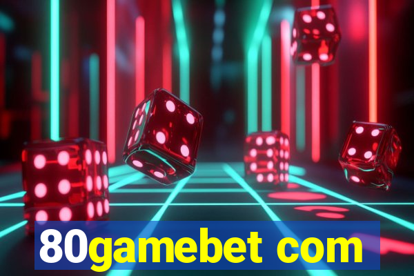 80gamebet com