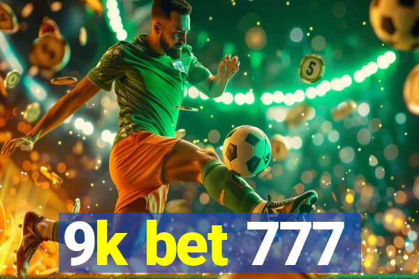 9k bet 777