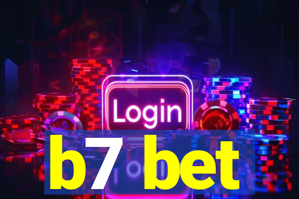 b7 bet