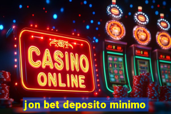 jon bet deposito minimo