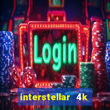 interstellar 4k 60fps download