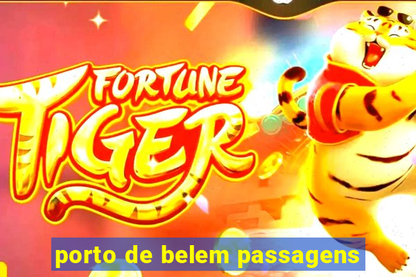 porto de belem passagens