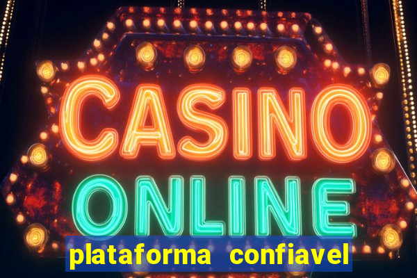 plataforma confiavel para jogar fortune tiger