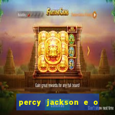percy jackson e o ladrão de raios filme completo dublado drive