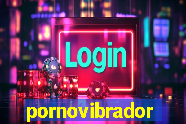 pornovibrador