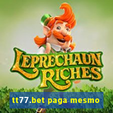 tt77.bet paga mesmo