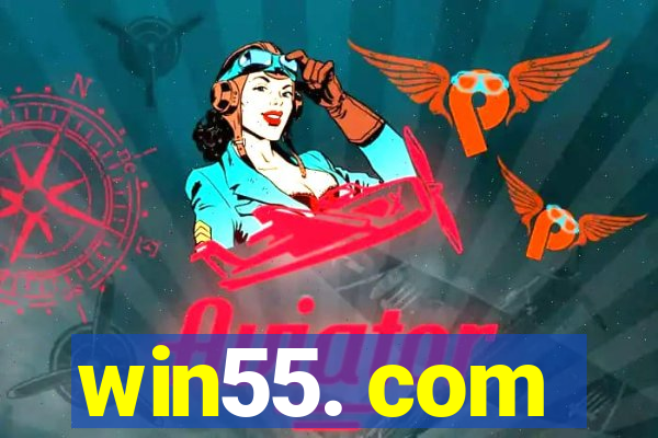win55. com