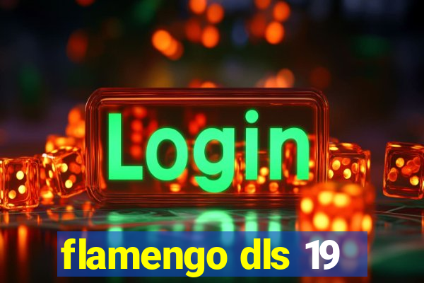 flamengo dls 19