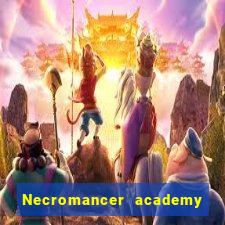 Necromancer academy and the genius summoner wiki
